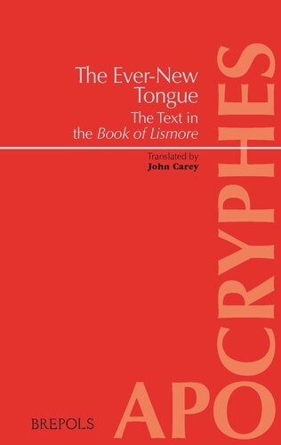 The Ever-new Tongue - in Tenga Bithnua: The Text in the Book of Lismore