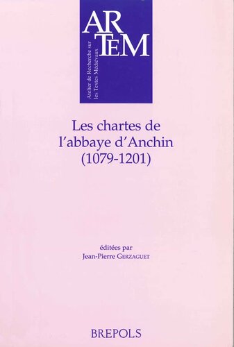 Les chartes de l'abbaye d'Anchin : 1079-1201