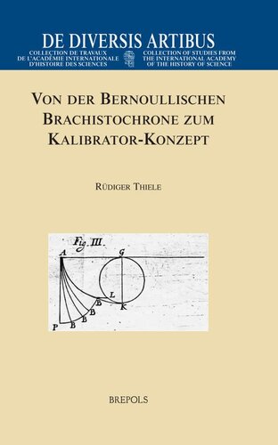 Von der Bernoullischen Brachistochrone zum Kalibrator-Konzept: Ein historischer Abriß zur Entstehung der Feldtheorie in der Variation