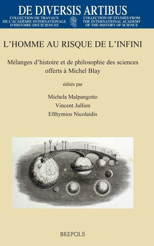 L'homme au risque de l'infini: Mélanges d'histoire et de philosophie des sciences offerts à Michel Blay