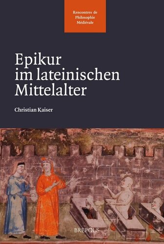 Epikur im lateinischen Mittelalter: Mit einer kritischen Edition des X. Buches der Vitae philosophorum des