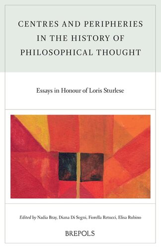 Centres and Peripheries in the History of Philosophical Thought: Essays in Honour of Loris Sturlese (Italian Edition)