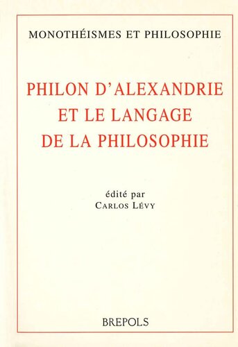 Philon d'Alexandrie et le langage de la philosophie French; English; German
