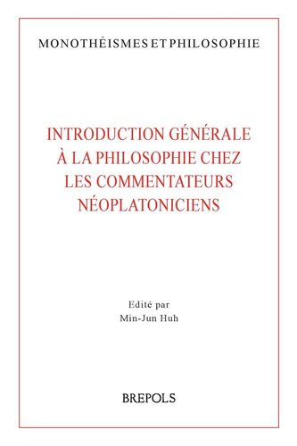 Introduction générale à la philosophie chez les commentateurs néoplatoniciens