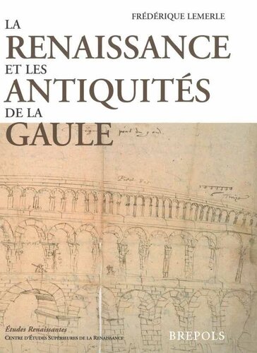 La Renaissance et les antiquités de la Gaule