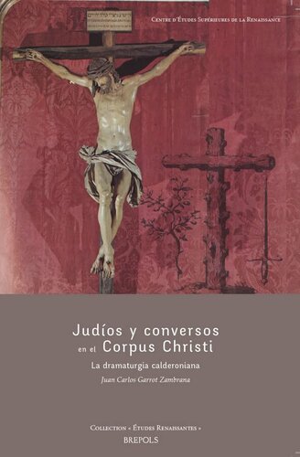 Judíos y conversos en el Corpus Christi: la dramaturgia calderoniana
