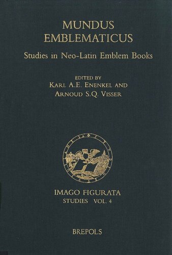 Mundus Emblematicus Studies in Neo-Latin Emblem Books (Imago Figurata. Editions)