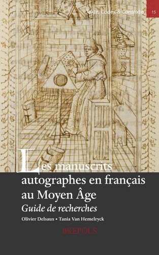Les manuscrits autographes en français au Moyen Age: Guide de recherches