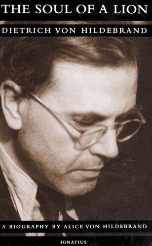 The Soul of a Lion: Dietrich von Hildebrand