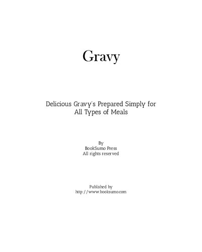 Gravy Cookbook: A Condiment Cookbook with Easy Gravy Recipes