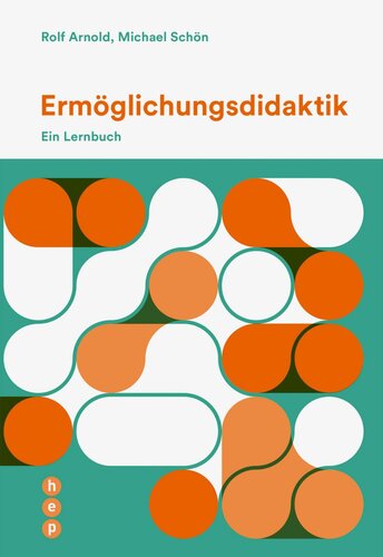Ermöglichungsdidaktik (E-Book): Ein Lernbuch (German Edition)