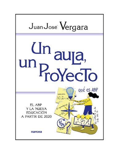 Un aula, un proyecto. El ABP y la nueva educación a partir de 2020