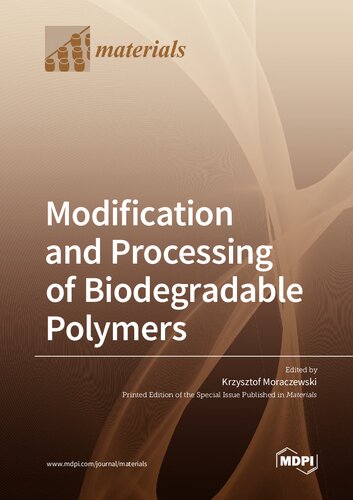 Modification and Processing of Biodegradable Polymers
