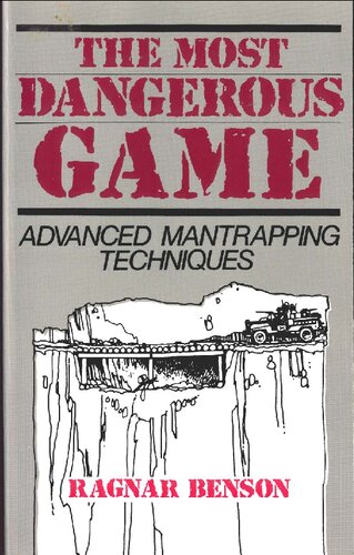 The Most Dangerous Game: Advanced Mantrapping Techniques