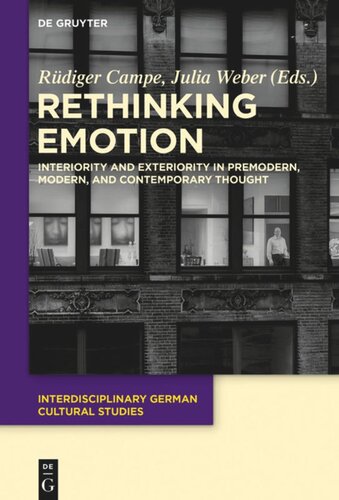 Rethinking Emotion: Interiority and Exteriority in Premodern, Modern, and Contemporary Thought