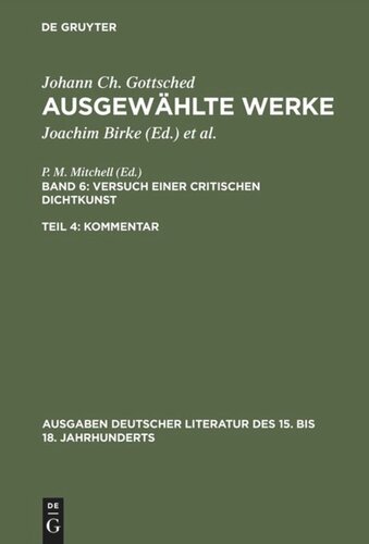 Ausgewählte Werke: Band 6/4 Versuch einer Critischen Dichtkunst. Kommentar