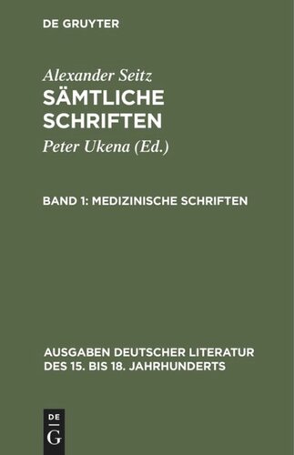 Sämtliche Schriften: Band 1 Medizinische Schriften