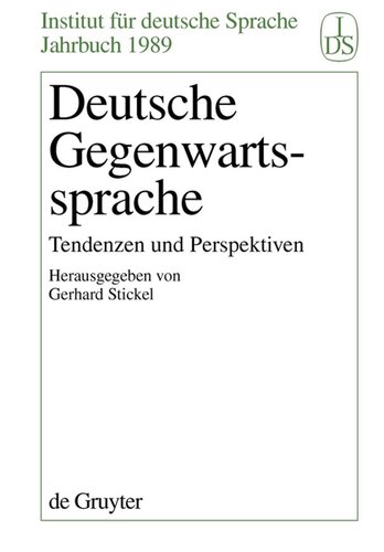 Deutsche Gegenwartssprache: Tendenzen und Perspektiven