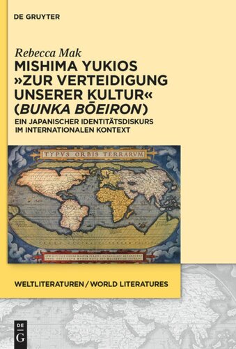 Mishima Yukios „Zur Verteidigung unserer Kultur“ (Bunka boeiron): Ein japanischer Identitätsdiskurs im internationalen Kontext