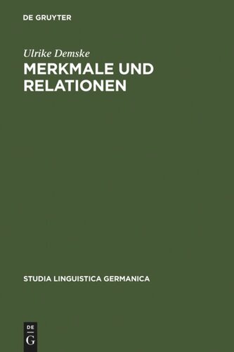 Merkmale und Relationen: Diachrone Studien zur Nominalphrase des Deutschen