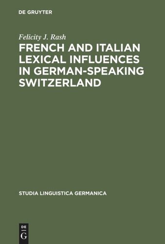 French and Italian Lexical Influences in German-speaking Switzerland: (1550-1650)
