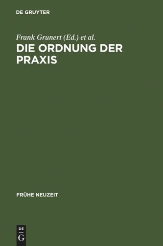 Die Ordnung der Praxis: Neue Studien zur Spanischen Spätscholastik