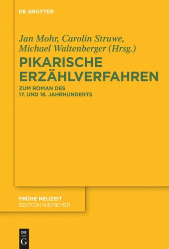 Pikarische Erzählverfahren: Zum Roman des 17. und 18. Jahrhunderts