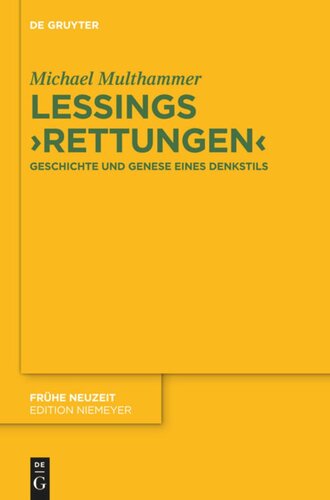 Lessings 'Rettungen': Geschichte und Genese eines Denkstils