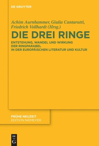 Die drei Ringe: Entstehung, Wandel und Wirkung der Ringparabel in der europäischen Literatur und Kultur