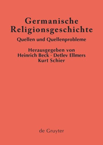 Germanische Religionsgeschichte: Quellen und Quellenprobleme