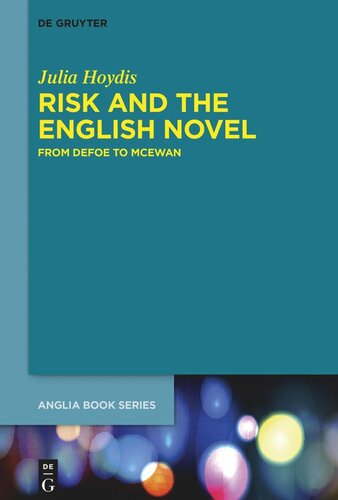 Risk and the English Novel: From Defoe to McEwan