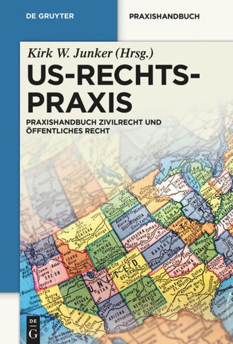 US-Rechtspraxis: Praxishandbuch Zivilrecht und Öffentliches Recht