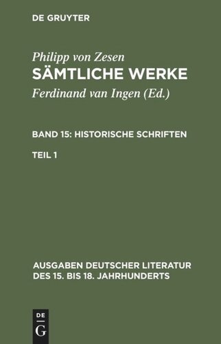 Sämtliche Werke: Band 15/1 Historische Schriften. Erster Teil