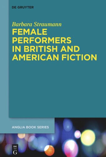 Female Performers in British and American Fiction