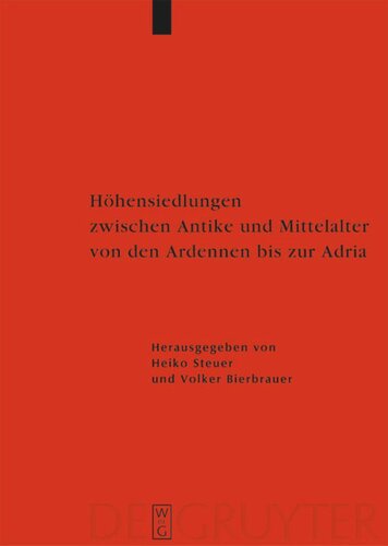 Höhensiedlungen zwischen Antike und Mittelalter von den Ardennen bis zur Adria