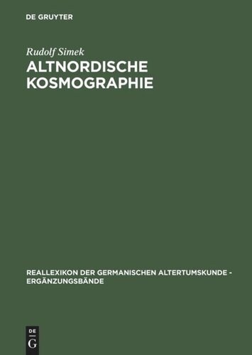 Altnordische Kosmographie: Studien und Quellen zu Weltbild und Weltbeschreibung in Norwegen und Island vom 12. bis zum 14. Jahrhundert
