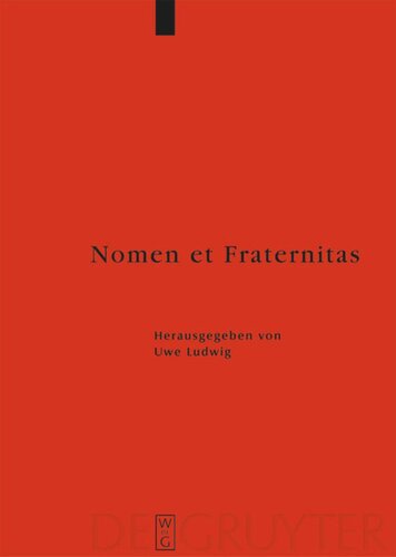 Nomen et Fraternitas: Festschrift für Dieter Geuenich zum 65. Geburtstag