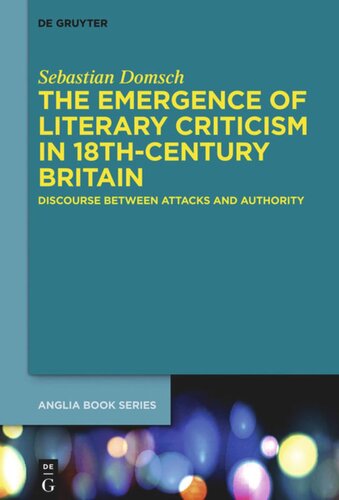 The Emergence of Literary Criticism in 18th-Century Britain: Discourse between Attacks and Authority