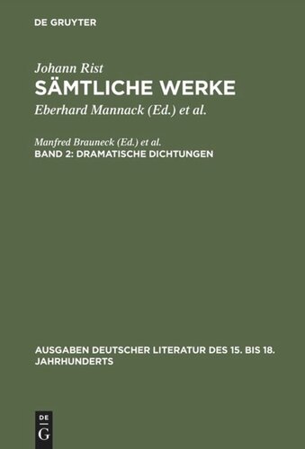 Sämtliche Werke. Band 2 Dramatische Dichtungen: (Das Friedewünschende Teutschland. Das Friedejauchtzende Teutschland)