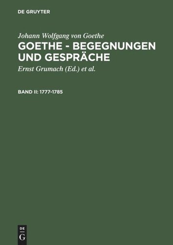Goethe - Begegnungen und Gespräche: Band II 1777-1785