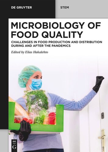 Microbiology of Food Quality: Challenges in Food Production and Distribution During and After the Pandemics