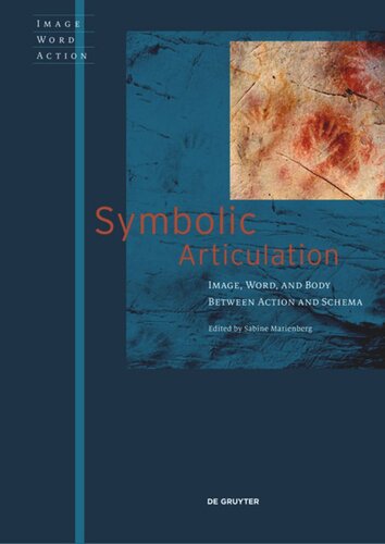 Symbolic Articulation: Image, Word, and Body between Action and Schema