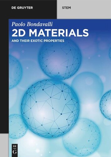 2D Materials: And Their Exotic Properties