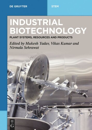 Industrial Biotechnology: Plant Systems, Resources and Products