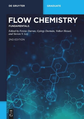 Flow Chemistry: Volume 1 Flow Chemistry – Fundamentals