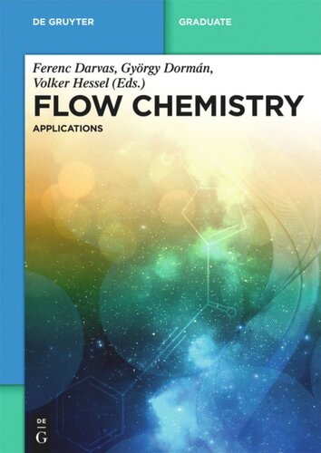 Flow Chemistry: Volume 2 Flow Chemistry – Applications