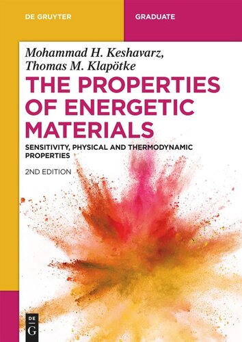 The Properties of Energetic Materials: Sensitivity, Physical and Thermodynamic Properties