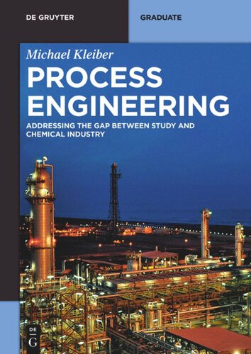 Process Engineering: Addressing the Gap between Study and Chemical Industry