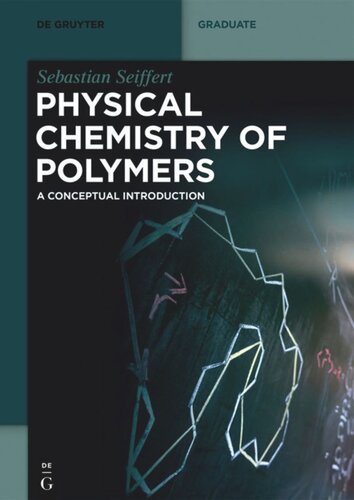 Physical Chemistry of Polymers: A Conceptual Introduction