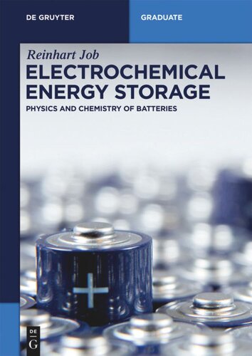 Electrochemical Energy Storage: Physics and Chemistry of Batteries